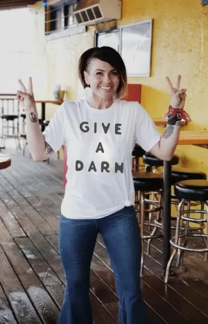 Give A Darn Graphic Tee