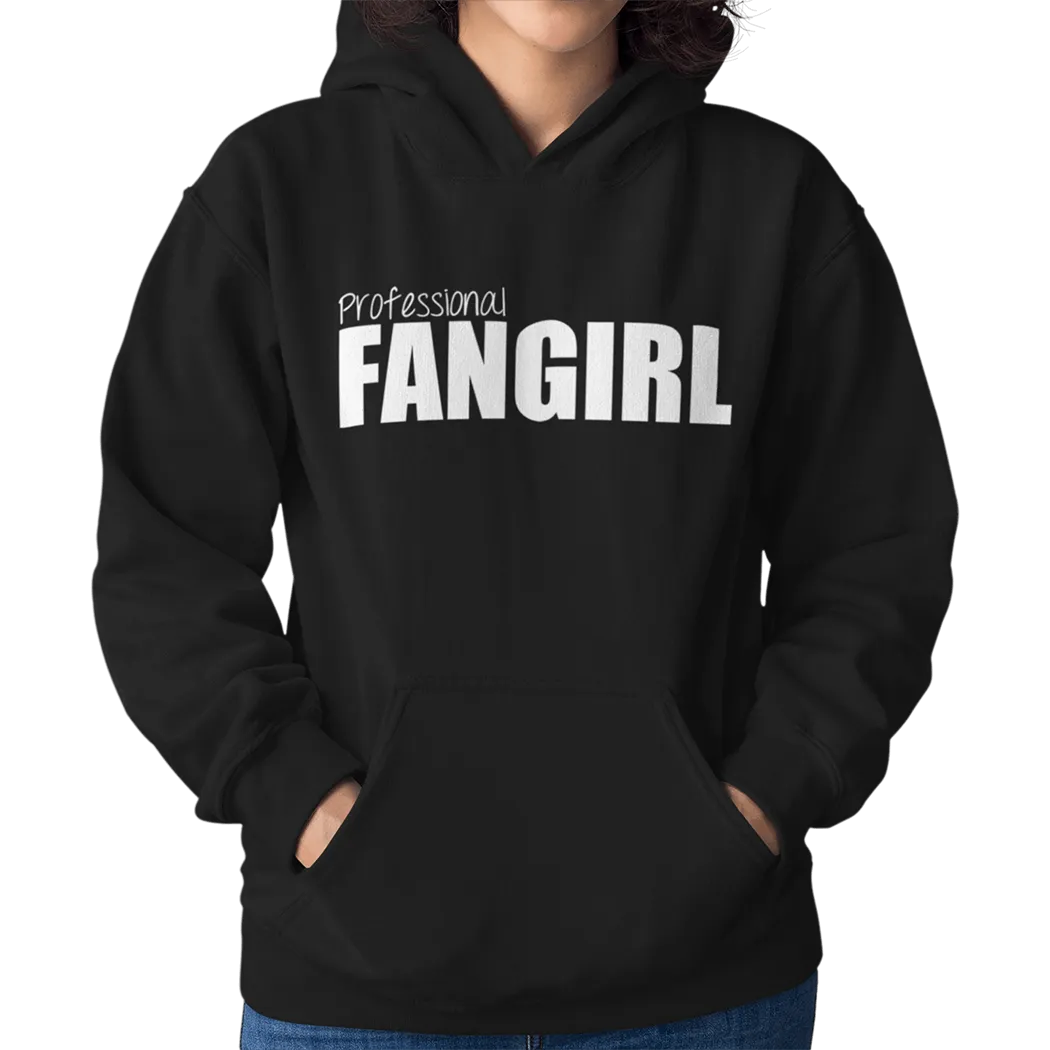 Professional Fangirl Unisex Hoodie